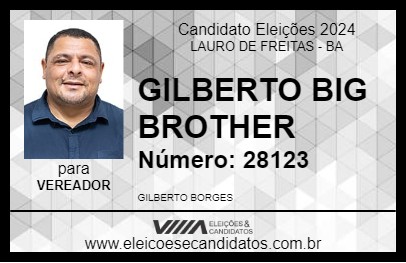 Candidato GILBERTO BIG BROTHER 2024 - LAURO DE FREITAS - Eleições