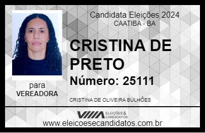 Candidato CRISTINA DE PRETO 2024 - CAATIBA - Eleições