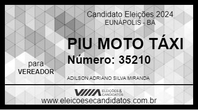 Candidato PIU MOTO TÁXI 2024 - EUNÁPOLIS - Eleições