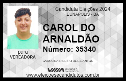 Candidato CAROL DO ARNALDÃO 2024 - EUNÁPOLIS - Eleições