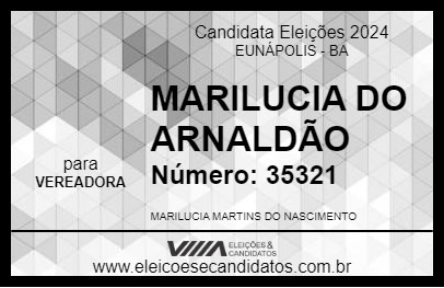 Candidato MARILUCIA DO ARNALDÃO 2024 - EUNÁPOLIS - Eleições