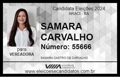 Candidato SAMARA CARVALHO  2024 - ARACI - Eleições