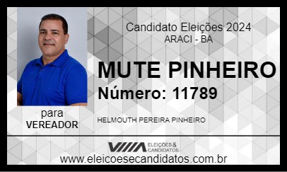 Candidato MUTE PINHEIRO  2024 - ARACI - Eleições