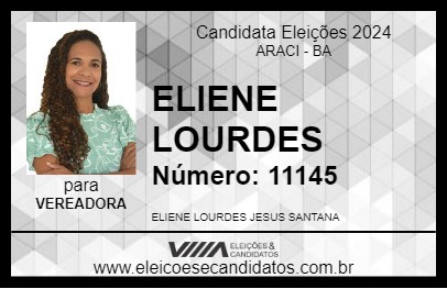 Candidato ELIENE LOURDES 2024 - ARACI - Eleições