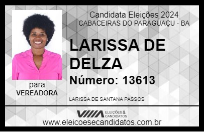 Candidato LARISSA DE DELZA 2024 - CABACEIRAS DO PARAGUAÇU - Eleições