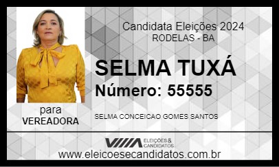 Candidato SELMA TUXÁ 2024 - RODELAS - Eleições