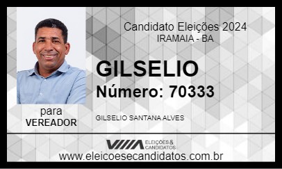 Candidato GILSELIO 2024 - IRAMAIA - Eleições