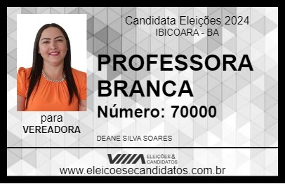 Candidato PROFESSORA BRANCA 2024 - IBICOARA - Eleições