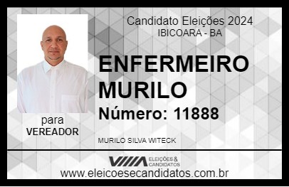 Candidato ENFERMEIRO MURILO 2024 - IBICOARA - Eleições