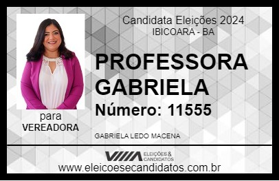 Candidato PROFESSORA GABRIELA 2024 - IBICOARA - Eleições