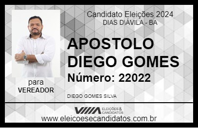 Candidato APOSTOLO DIEGO GOMES 2024 - DIAS D\ÁVILA - Eleições