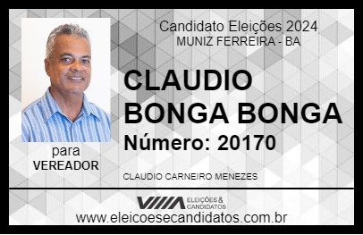 Candidato CLAUDIO BONGA BONGA 2024 - MUNIZ FERREIRA - Eleições