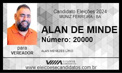 Candidato ALAN DE MINDE 2024 - MUNIZ FERREIRA - Eleições