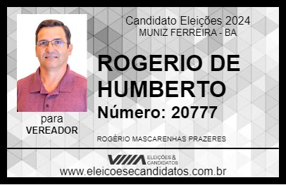 Candidato ROGERIO DE HUMBERTO 2024 - MUNIZ FERREIRA - Eleições