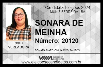 Candidato SONARA DE MEINHA 2024 - MUNIZ FERREIRA - Eleições