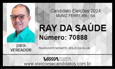 Candidato RAY DA SAÚDE 2024 - MUNIZ FERREIRA - Eleições