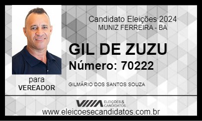 Candidato GIL DE ZUZU 2024 - MUNIZ FERREIRA - Eleições