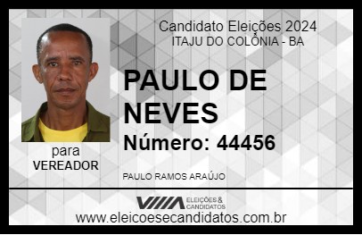 Candidato PAULO DE NEVES 2024 - ITAJU DO COLÔNIA - Eleições