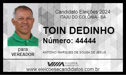 Candidato TOIN DEDINHO 2024 - ITAJU DO COLÔNIA - Eleições