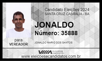 Candidato JONALDO 2024 - SANTA CRUZ CABRÁLIA - Eleições