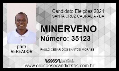 Candidato MINERVENO 2024 - SANTA CRUZ CABRÁLIA - Eleições