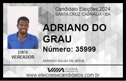 Candidato ADRIANO DO GRAU 2024 - SANTA CRUZ CABRÁLIA - Eleições