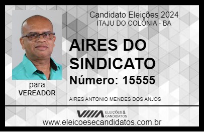 Candidato AIRES DO SINDICATO 2024 - ITAJU DO COLÔNIA - Eleições