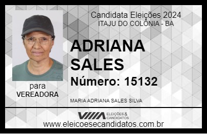 Candidato ADRIANA SALES 2024 - ITAJU DO COLÔNIA - Eleições