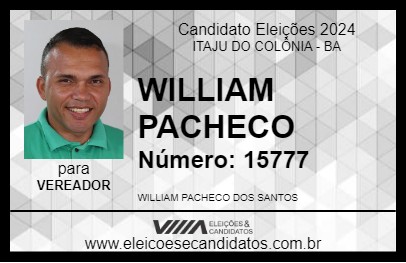 Candidato WILLIAM PACHECO 2024 - ITAJU DO COLÔNIA - Eleições