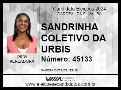 Candidato SANDRINHA COLETIVO DA URBIS 2024 - CARDEAL DA SILVA - Eleições