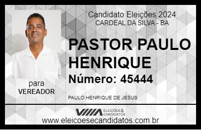 Candidato PASTOR PAULO HENRIQUE 2024 - CARDEAL DA SILVA - Eleições