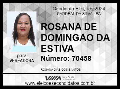 Candidato ROSANA DE DOMINGAO DA ESTIVA 2024 - CARDEAL DA SILVA - Eleições