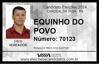 Candidato EQUINHO DO POVO 2024 - CARDEAL DA SILVA - Eleições