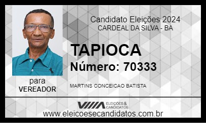 Candidato TAPIOCA 2024 - CARDEAL DA SILVA - Eleições