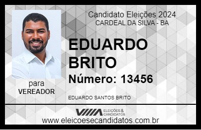 Candidato EDUARDO BRITO 2024 - CARDEAL DA SILVA - Eleições