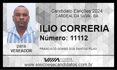 Candidato ILIO CORRERIA 2024 - CARDEAL DA SILVA - Eleições