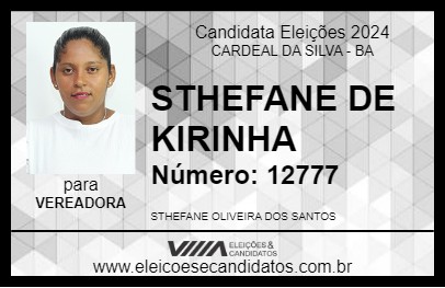 Candidato STHEFANE DE KIRINHA 2024 - CARDEAL DA SILVA - Eleições