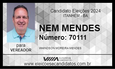 Candidato NEM MENDES 2024 - ITANHÉM - Eleições