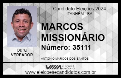 Candidato MARCOS MISSIONÁRIO 2024 - ITANHÉM - Eleições