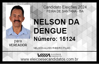 Candidato NELSON DA DENGUE 2024 - FEIRA DE SANTANA - Eleições