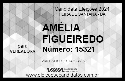 Candidato AMÉLIA FIGUEIREDO 2024 - FEIRA DE SANTANA - Eleições