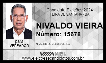 Candidato NIVALDO VIEIRA 2024 - FEIRA DE SANTANA - Eleições