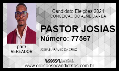 Candidato PASTOR JOSIAS 2024 - CONCEIÇÃO DO ALMEIDA - Eleições