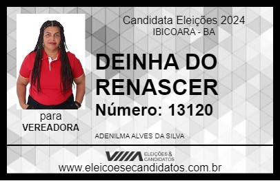 Candidato DEINHA DO RENASCER 2024 - IBICOARA - Eleições