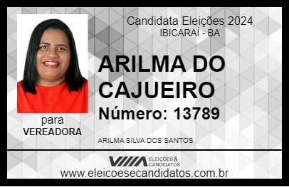 Candidato ARILMA DO CAJUEIRO 2024 - IBICARAÍ - Eleições