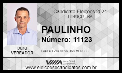 Candidato PAULINHO 2024 - ITIRUÇU - Eleições