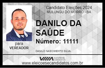 Candidato DANILO DA SAÚDE 2024 - MULUNGU DO MORRO - Eleições