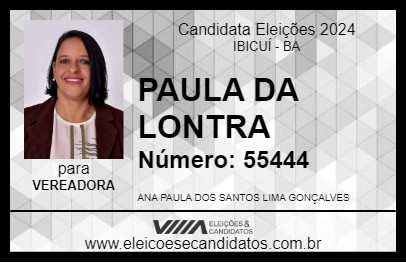 Candidato PAULA DA LONTRA 2024 - IBICUÍ - Eleições