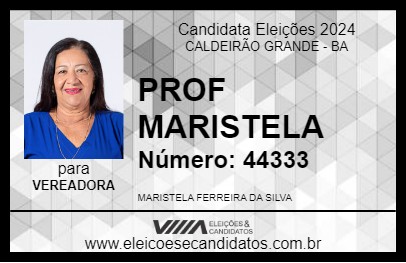 Candidato PROF MARISTELA 2024 - CALDEIRÃO GRANDE - Eleições