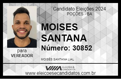 Candidato MOISES SANTANA 2024 - POÇÕES - Eleições